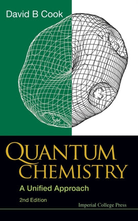 Quantum Chemistry: A Unified Approach (2nd