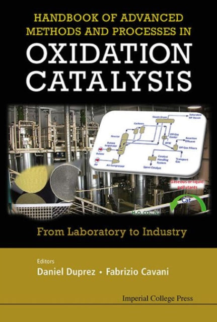 Handbook Of Advanced Methods And Processes In Oxidation Catalysis: From Laboratory To Industry