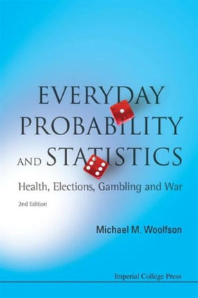 Everyday Probability And Statistics: Health,