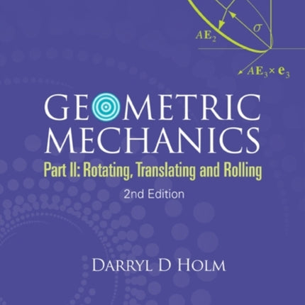 Geometric Mechanics - Part Ii: Rotating,