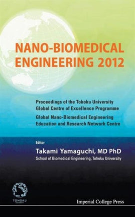 Nano-biomedical Engineering 2012 - Proceedings Of