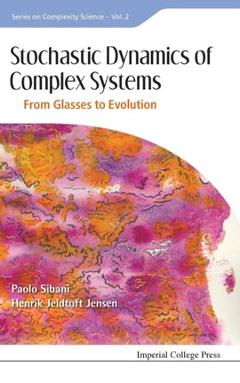 Stochastic Dynamics Of Complex Systems: From