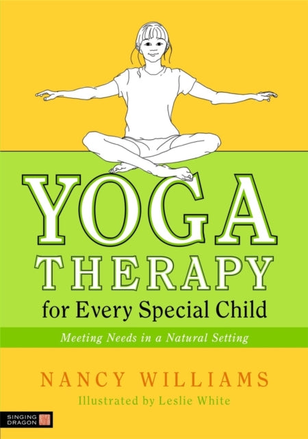 Yoga Therapy for Every Special Child: Meeting Needs in a Natural Setting