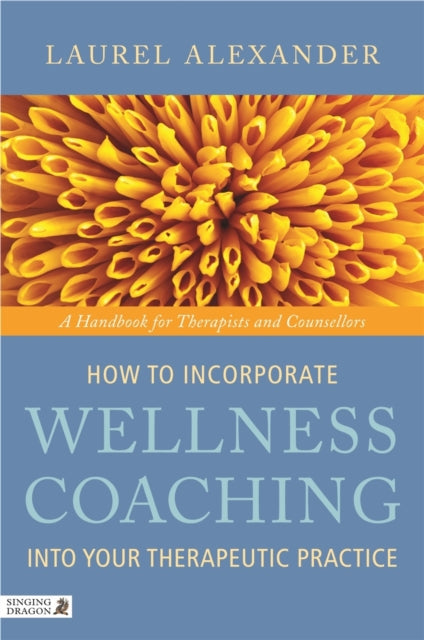 How to Incorporate Wellness Coaching into Your