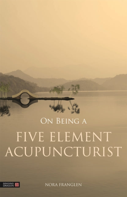 On Being a Five Element Acupuncturist