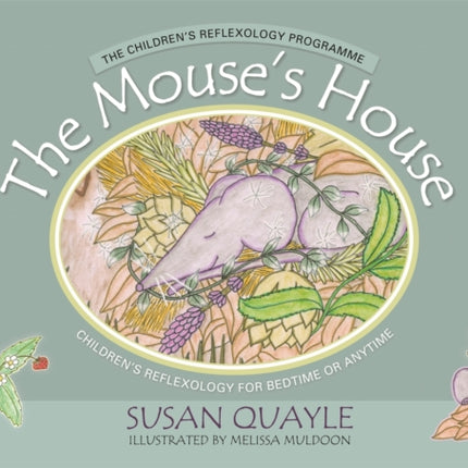 The Mouse's House: Children's Reflexology for Bedtime or Anytime