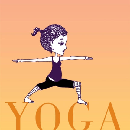 Yoga Girls' Club: Do Yoga, Make Art, Be You
