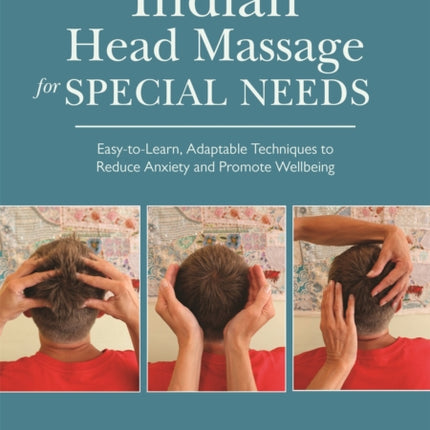 Indian Head Massage for Special Needs: