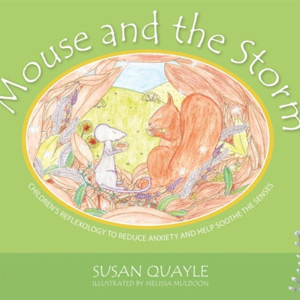 Mouse and the Storm: Children's reflexology to reduce anxiety and help soothe the senses