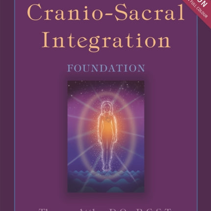 Cranio-Sacral Integration, Foundation, Second Edition