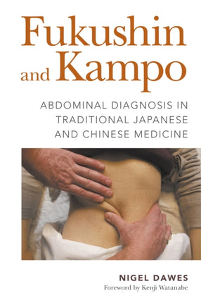 Fukushin and Kampo: Abdominal Diagnosis in
