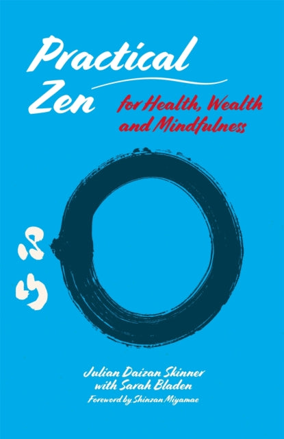 Practical Zen for Health, Wealth and Mindfulness