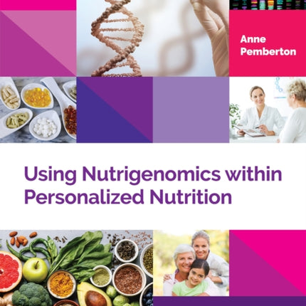 Using Nutrigenomics within Personalized Nutrition