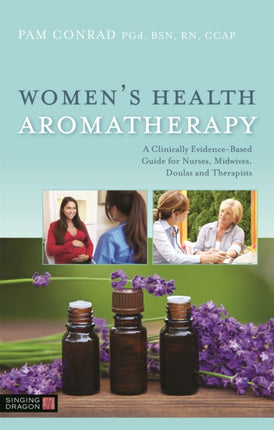 Women's Health Aromatherapy: A Clinically
