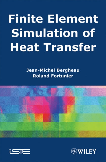 Finite Element Simulation of Heat Transfer