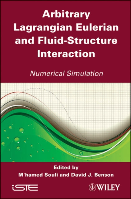 Arbitrary Lagrangian Eulerian and Fluid-Structure Interaction: Numerical Simulation