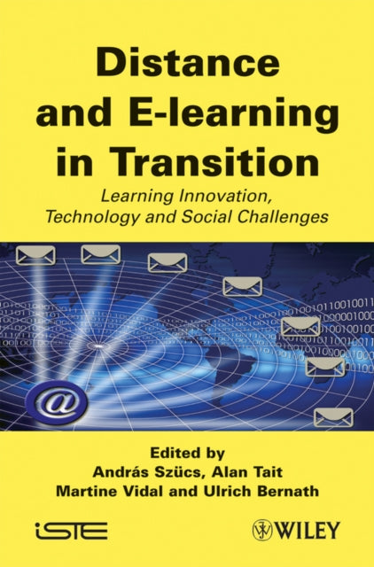 Distance and E-learning in Transition: Learning Innovation, Technology and Social Challenges