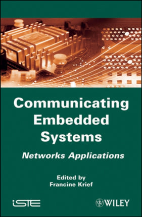 Communicating Embedded Systems: Networks Applications