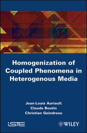 Homogenization of Coupled Phenomena in Heterogenous Media