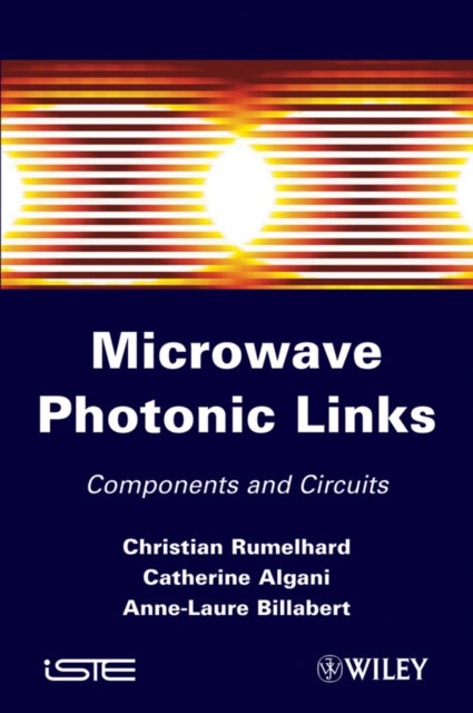 Microwaves Photonic Links: Components and Circuits