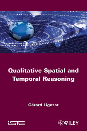 Qualitative Spatial and Temporal Reasoning