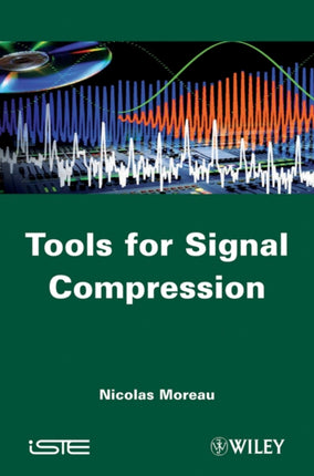 Tools for Signal Compression: Applications to Speech and Audio Coding