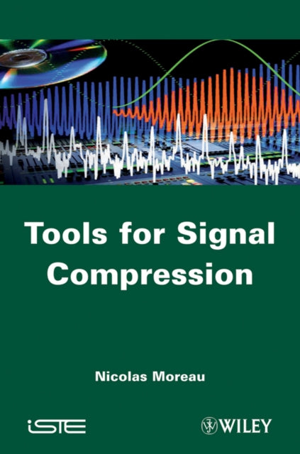 Tools for Signal Compression: Applications to Speech and Audio Coding