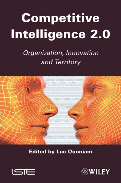 Competitive Inteligence 2.0: Organization, Innovation and Territory