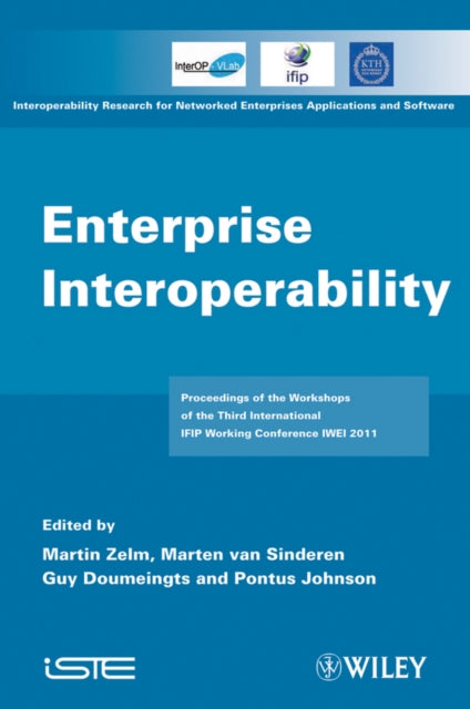 Enterprise Interoperability: IWEI 2011 Proceedings