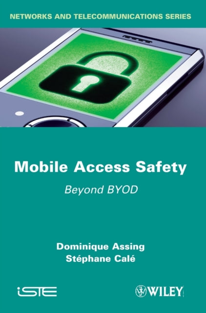 Mobile Access Safety: Beyond BYOD