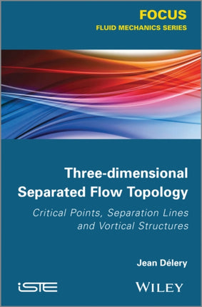 Three-dimensional Separated Flow Topology: Critical Points, Separation Lines and Vortical Structures