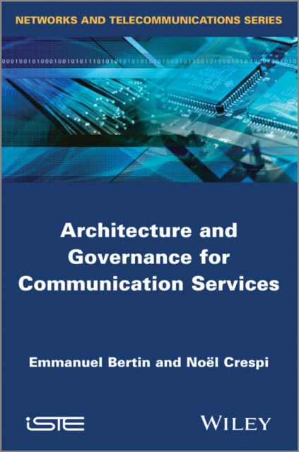 Architecture and Governance for Communication Services