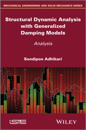 Structural Dynamic Analysis with Generalized Damping Models: Analysis