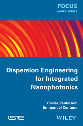 Dispersion Engineering for Integrated Nanophotonics