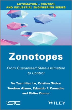 Zonotopes: From Guaranteed State-estimation to Control