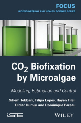 CO2 Biofixation by Microalgae: Modeling, Estimation and Control