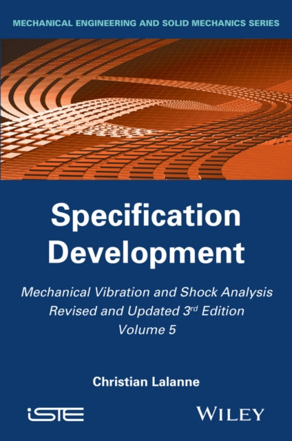 Mechanical Vibration and Shock Analysis, Specification Development