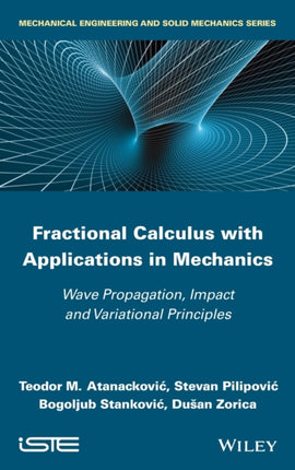 Fractional Calculus with Applications in Mechanics: Wave Propagation, Impact and Variational Principles