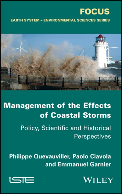 Management of the Effects of Coastal Storms: Policy, Scientific and Historical Perspectives