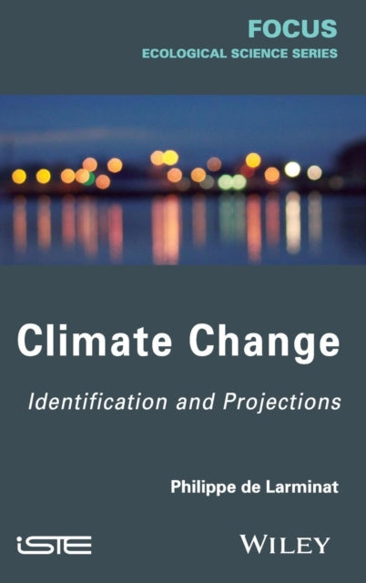 Climate Change: Identification and Projections