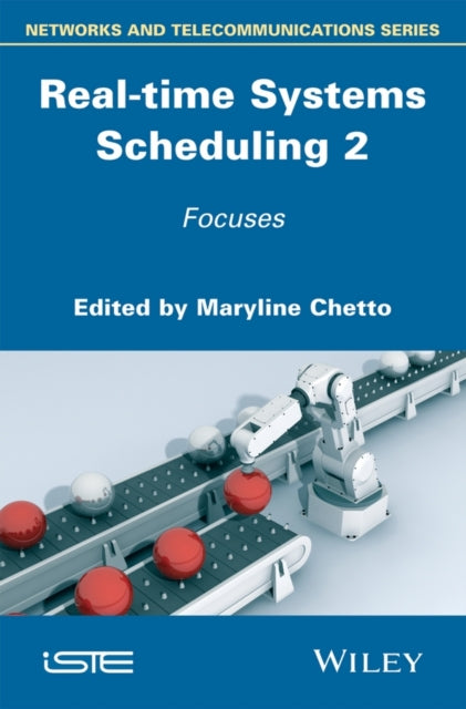 Real-time Systems Scheduling 2: Focuses