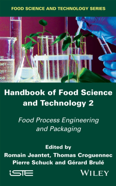 Handbook of Food Science and Technology 2: Food Process Engineering and Packaging