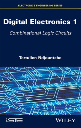 Digital Electronics 1: Combinational Logic Circuits