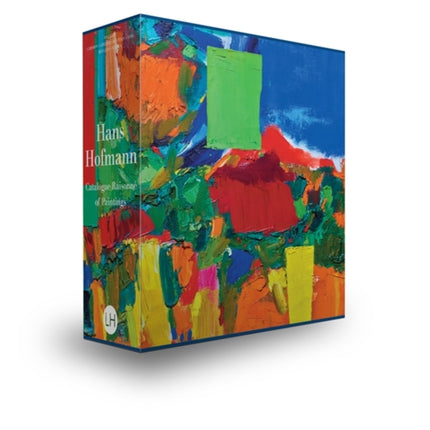 Hans Hofmann: Catalogue Raisonné of Paintings