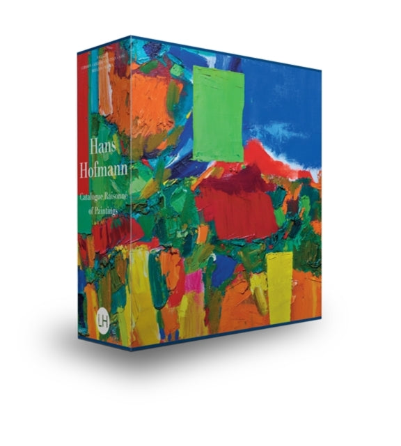 Hans Hofmann: Catalogue Raisonné of Paintings