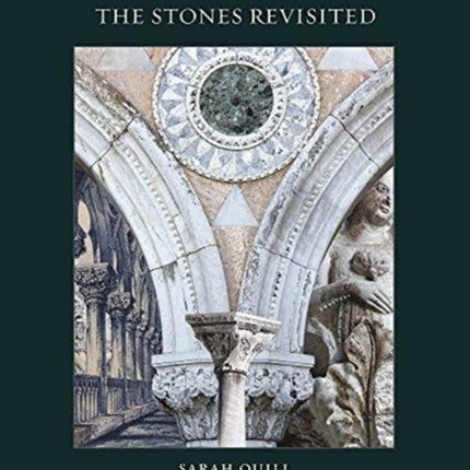 Ruskin's Venice:  The Stones Revisited New Edition