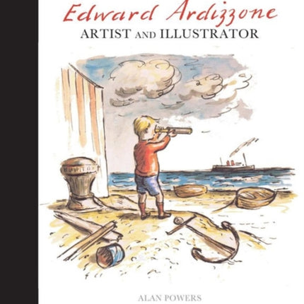 Edward Ardizzone: Artist and Illustrator