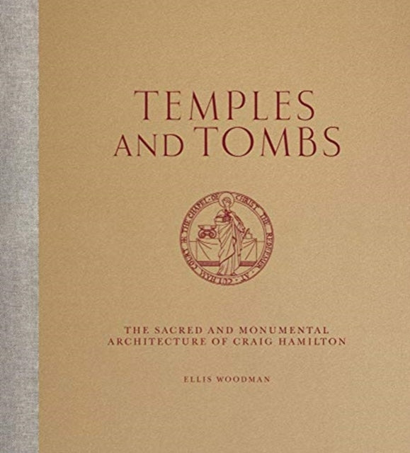 Temples And Tombs: The Sacred and Monumental Architecture of Craig Hamilton