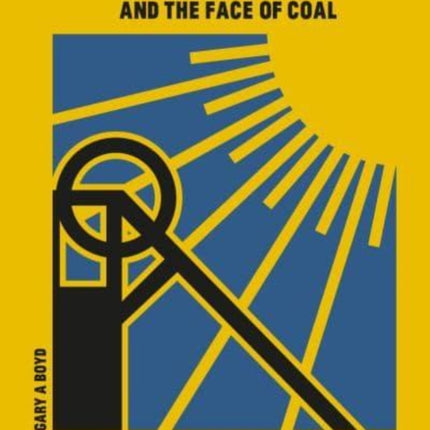 Architecture and the Face of Coal: Mining and Modern Britain