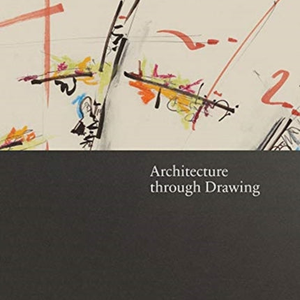 Architecture through Drawing